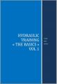 Hydraulic training the basics vol 1